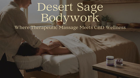 Desert Sage Bodywork: Premium Massage Meets CBD Wellness - Desert Sage Bodywork guide